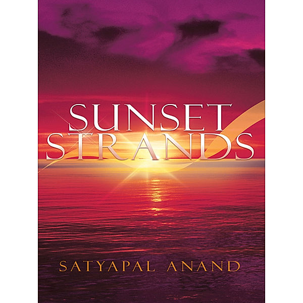 Sunset Strands, Satyapal Anand