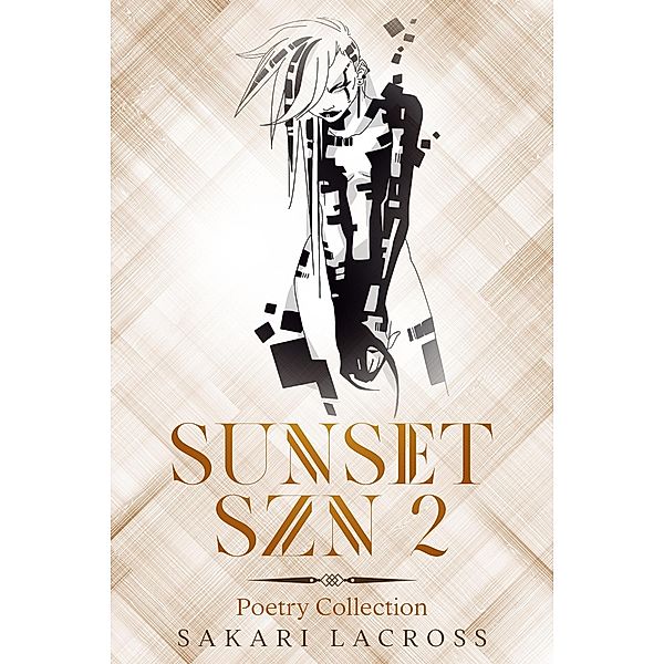 Sunset SZN 2 / Sunset Szn, Sakari Lacross