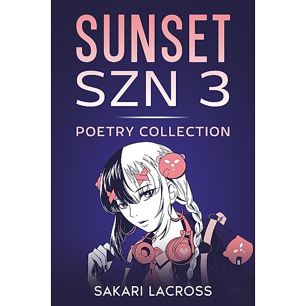 Sunset SZN 3 / Sunset Szn, Sakari Lacross
