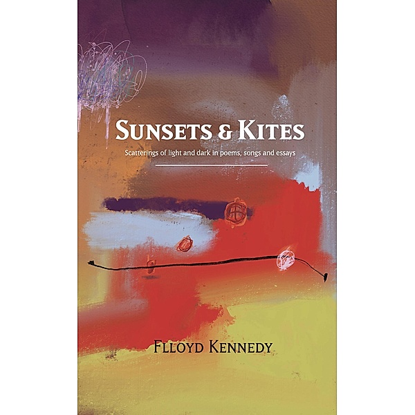 Sunsets & Kites, Flloyd Kennedy