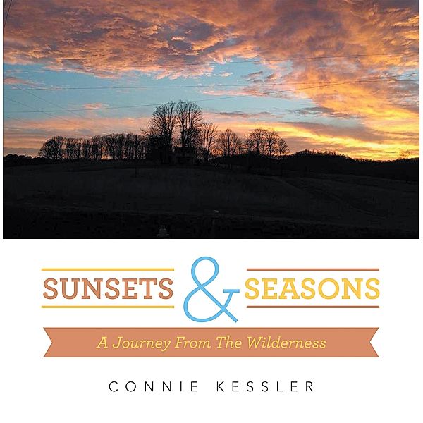 Sunsets & Seasons, Connie Kessler