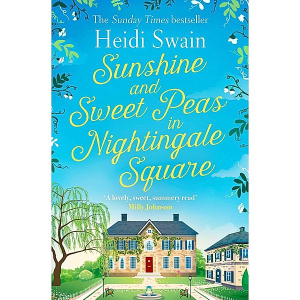 Sunshine and Sweet Peas in Nightingale Square, Heidi Swain