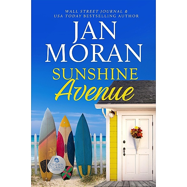 Sunshine Avenue (Crown Island, #2) / Crown Island, Jan Moran