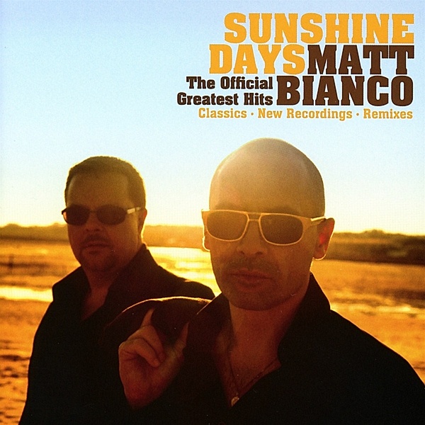 Sunshine Days-The Official Greatest Hits, Matt Bianco