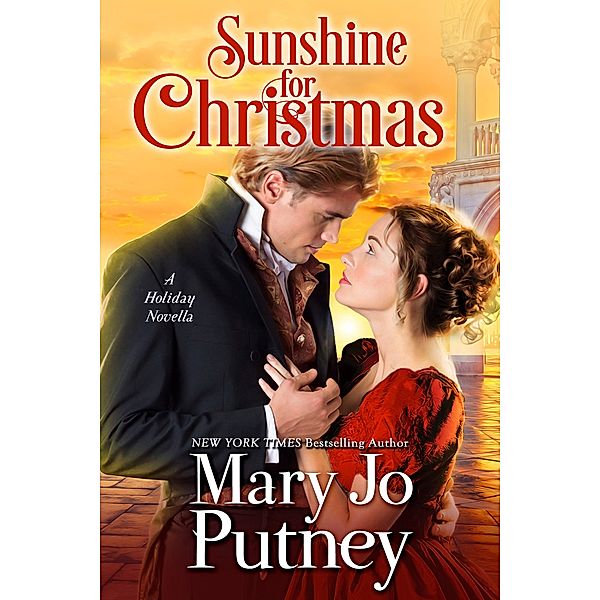 Sunshine for Christmas: A Holiday Novella, MARY JO PUTNEY