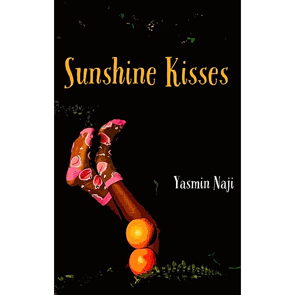Sunshine Kisses, Yasmin Naji