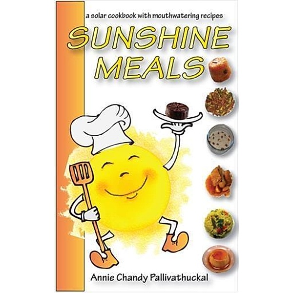 Sunshine Meals - 2011 Edition, Annie Chandy Pallivathuckal