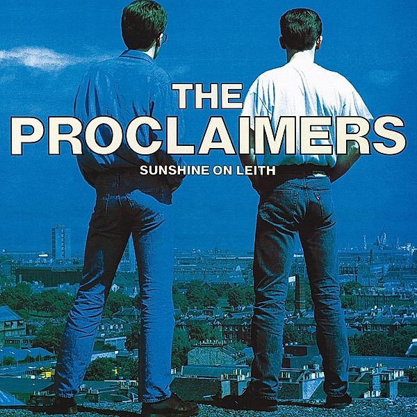 Sunshine On Leith (Vinyl), The Proclaimers
