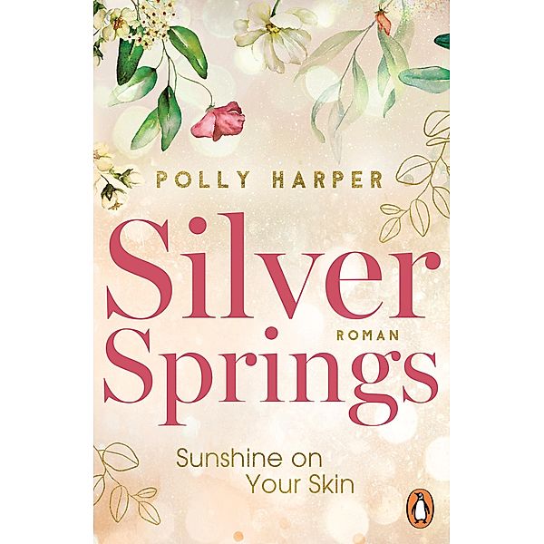 Sunshine on your Skin / Silver Springs Bd.1, Polly Harper