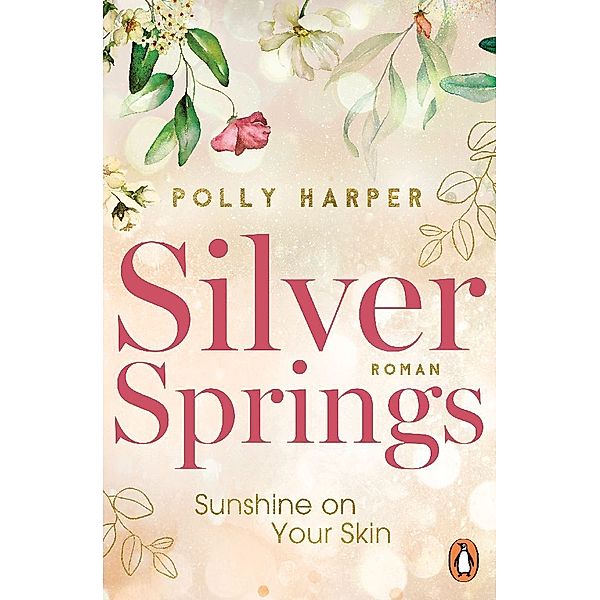 Sunshine on your Skin / Silver Springs Bd.1, Polly Harper