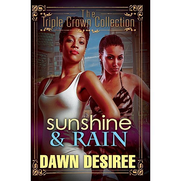 Sunshine & Rain, Dawn Desiree