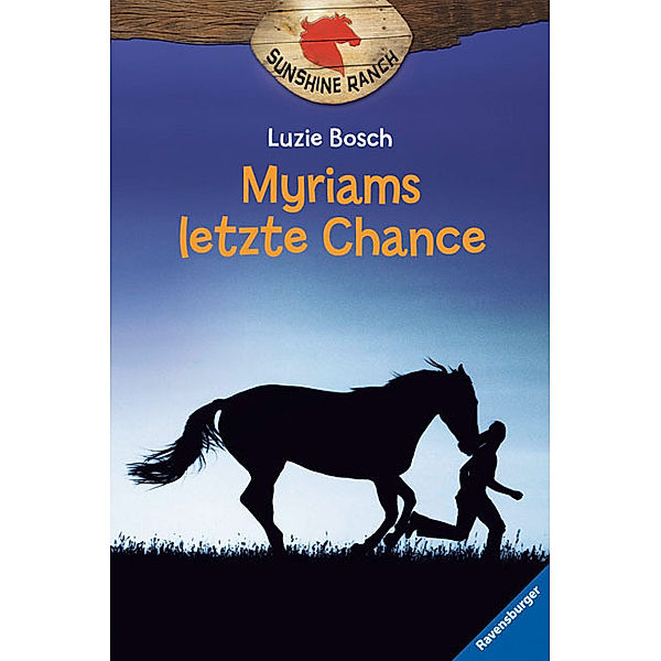 Sunshine Ranch Band 4: Myriams letzte Chance, Luzie Bosch