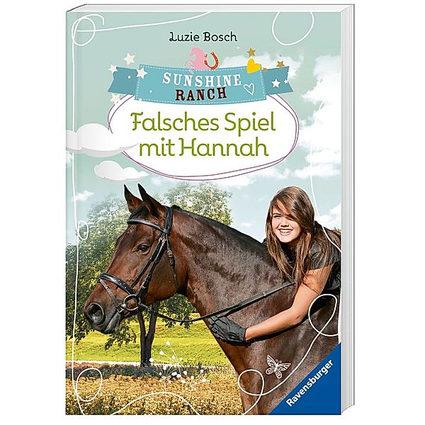 Sunshine Ranch - Falsches Spiel mit Hannah, Luzie Bosch