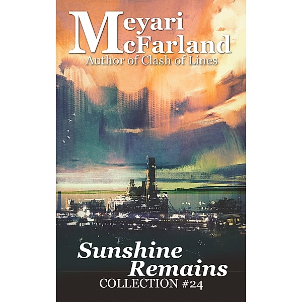 Sunshine Remains (Collections, #24) / Collections, Meyari McFarland