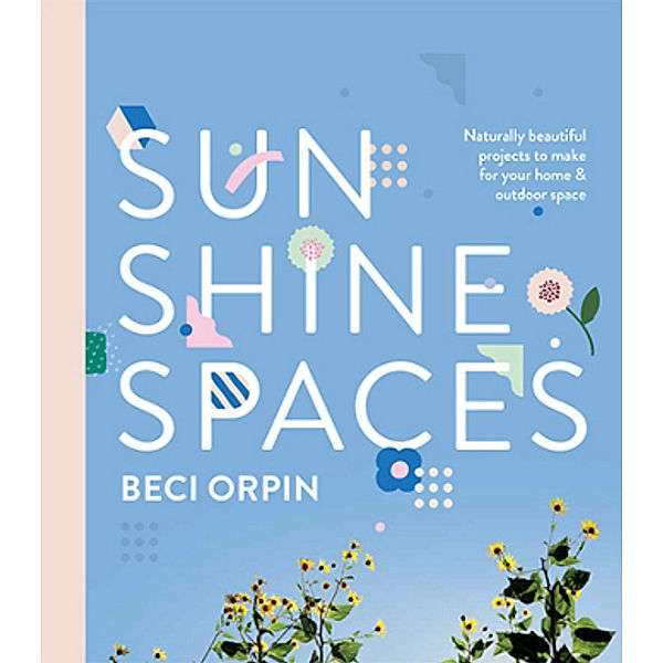 Sunshine Spaces, Beci Orpin