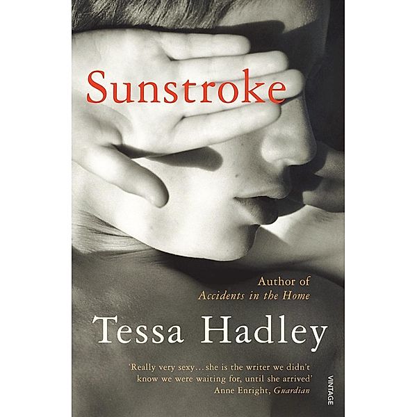 Sunstroke and Other Stories, Tessa Hadley