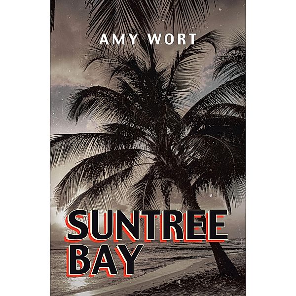 Suntree Bay, Amy Wort