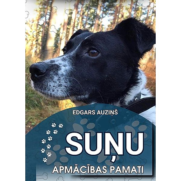 Sunu apmacibas pamati (All about animals) / All about animals, Edgars Auzins