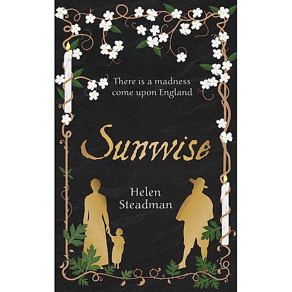 Sunwise (The Newcastle Witch Trials Trilogy, #2) / The Newcastle Witch Trials Trilogy, Helen Steadman