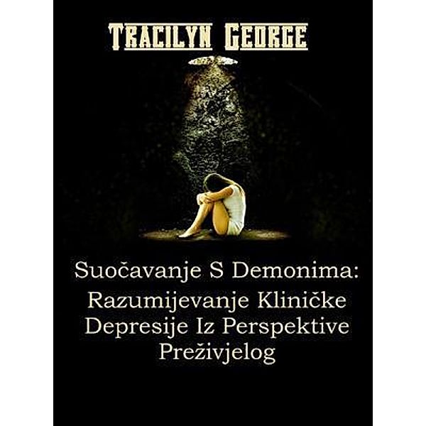 Suocavanje S Demonima / Clydesdale Books, Tracilyn George