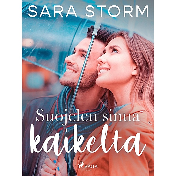 Suojelen sinua kaikelta, Sara Storm