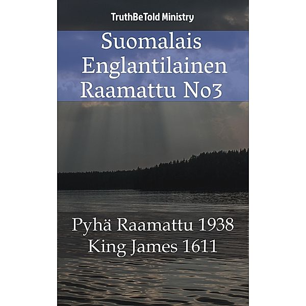 Suomalais Englantilainen Raamattu No3 / Parallel Bible Halseth Bd.366, Truthbetold Ministry