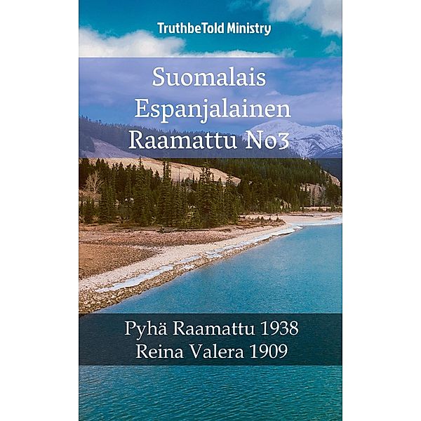 Suomalais Espanjalainen Raamattu No3 / Parallel Bible Halseth Bd.1550, Truthbetold Ministry