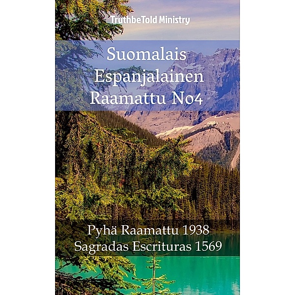 Suomalais Espanjalainen Raamattu No4 / Parallel Bible Halseth Bd.1551, Truthbetold Ministry