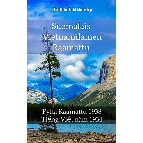 Suomalais Vietnamilainen Raamattu / Parallel Bible Halseth Bd.1554, Truthbetold Ministry