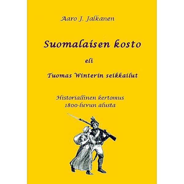 Suomalaisen kosto eli Tuomas Winterin seikkailut, Aaro J. Jalkanen