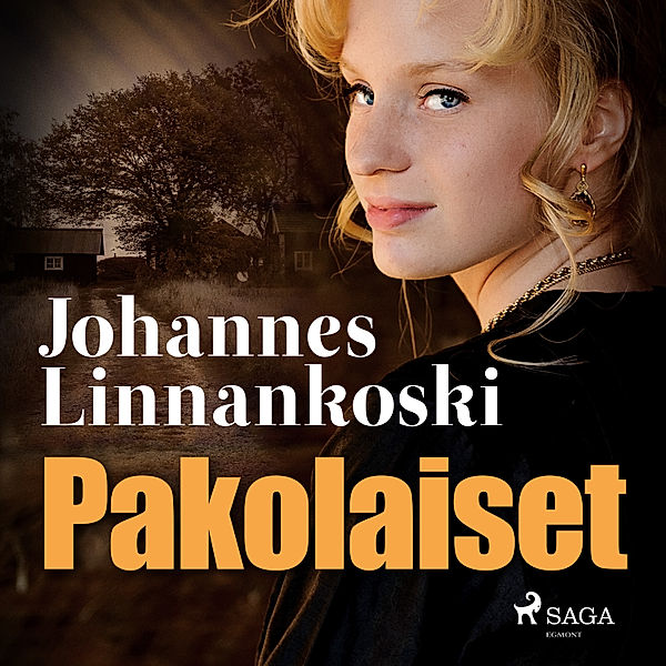 Suomalaisia klassikoita - Pakolaiset, Johannes Linnankoski