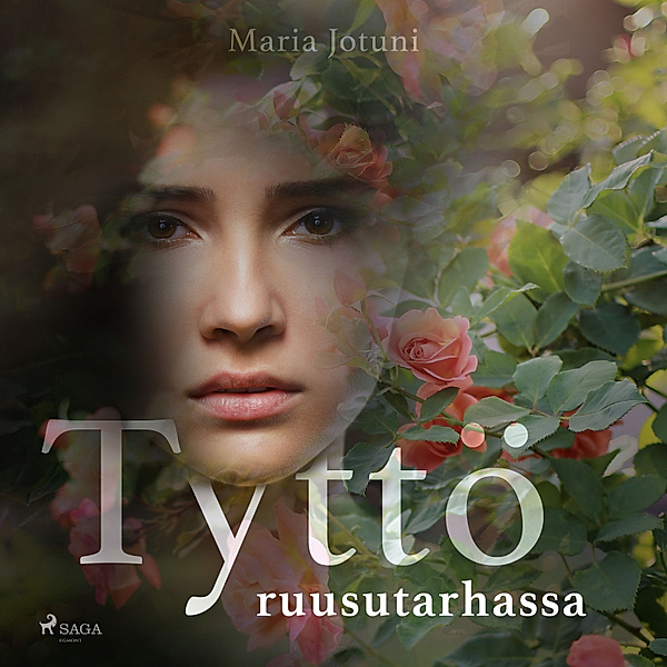 Suomalaisia klassikoita - Tyttö ruusutarhassa, Maria Jotuni
