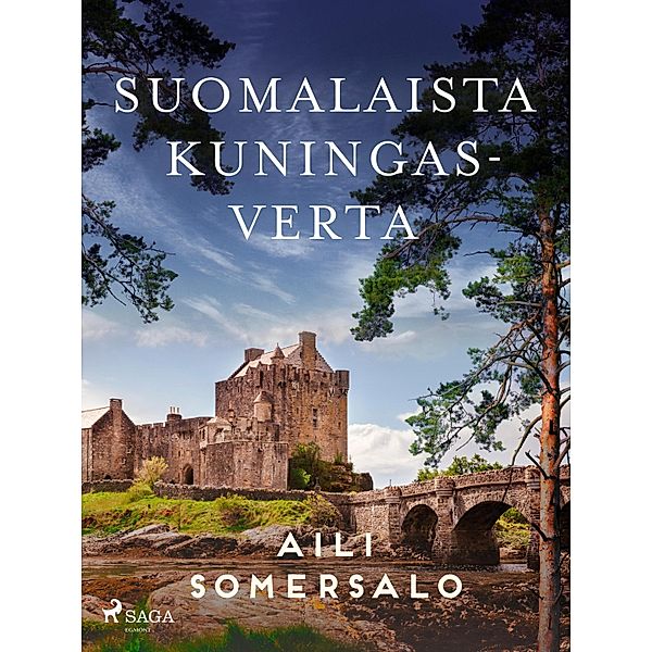 Suomalaista kuningasverta, Aili Somersalo