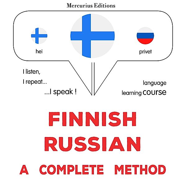 Suomi-Venäjä : täydellinen menetelmä, James Gardner