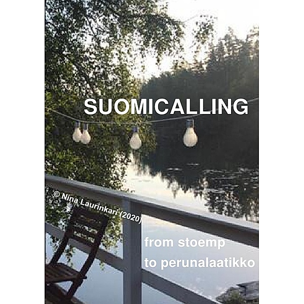Suomicalling - from stoemp to perunalaatikko, Nina Laurinkari