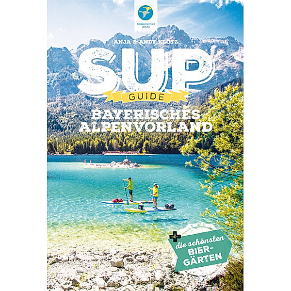 SUP-Guide Bayerisches Alpenvorland, Anja Klotz, Andy Klotz