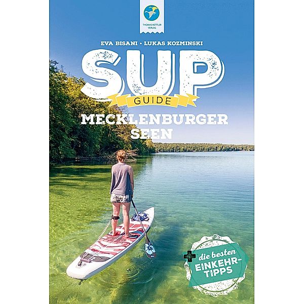 SUP-Guide Mecklenburger Seen, Eva Bisani, Lukas Kozminski
