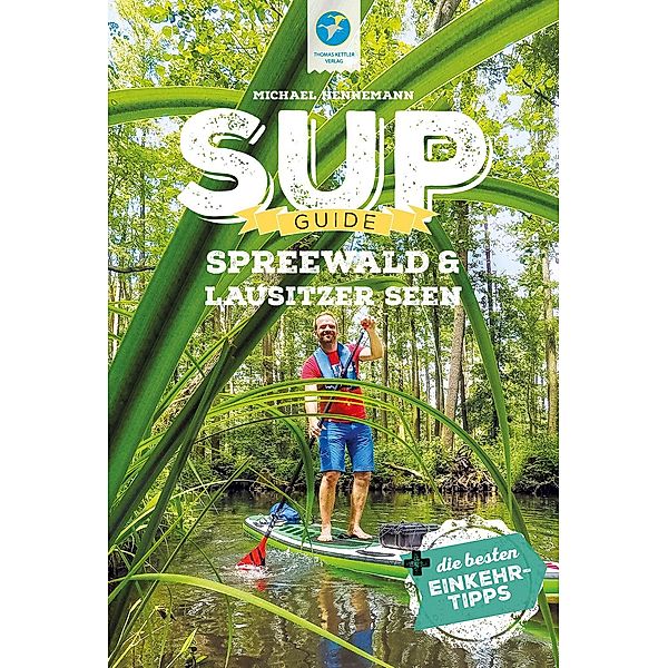 SUP-Guide Spreewald & Lausitzer Seen, Michael Hennemann