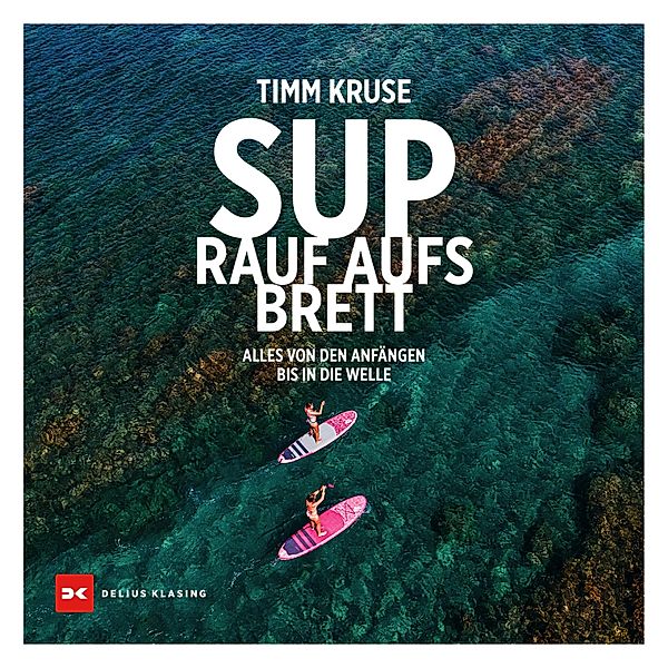 SUP - Rauf aufs Brett, Timm Kruse