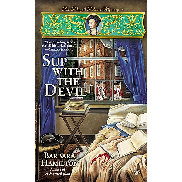 Sup With the Devil / An Abigail Adams Mystery Bd.3, Barbara Hamilton