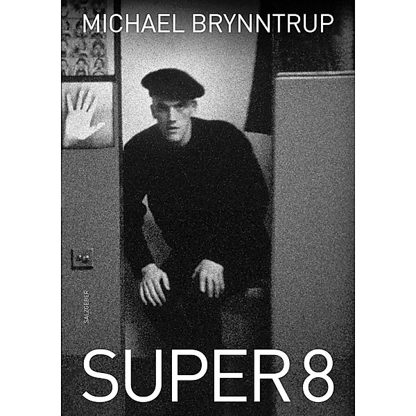 Super 8, Michael Brynntrup