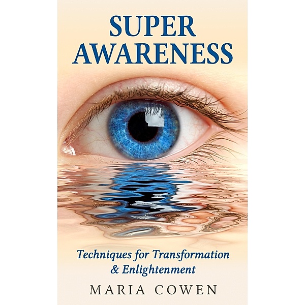 Super Awareness, Maria Cowen