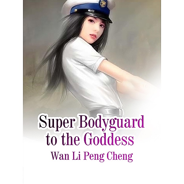 Super Bodyguard to the Goddess, Wan LiPengCheng