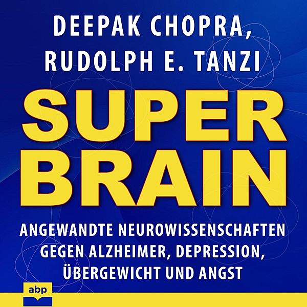 Super-Brain, Deepak Chopra