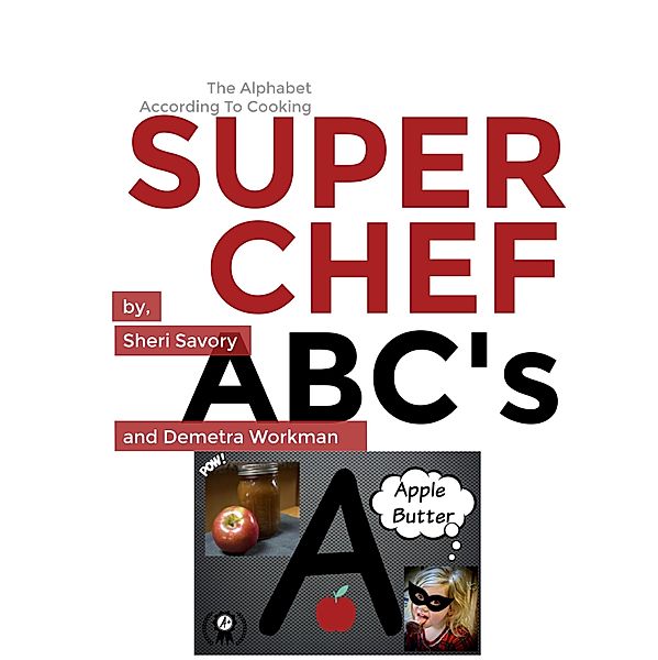 Super Chef ABC's, Sheri Savory