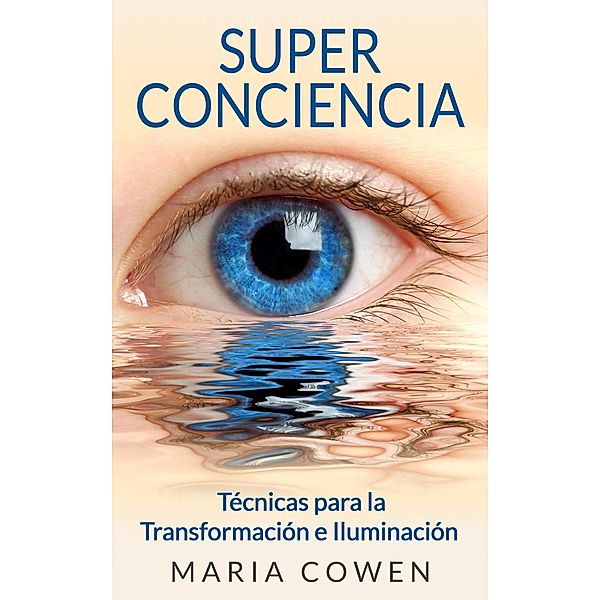 Super Conciencia, Maria Cowen