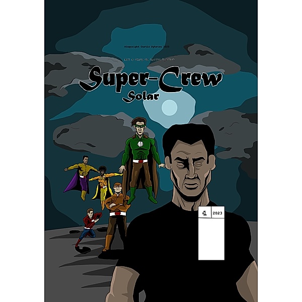 Super-Crew: Solar / Super-Crew, Curtis Dykstra