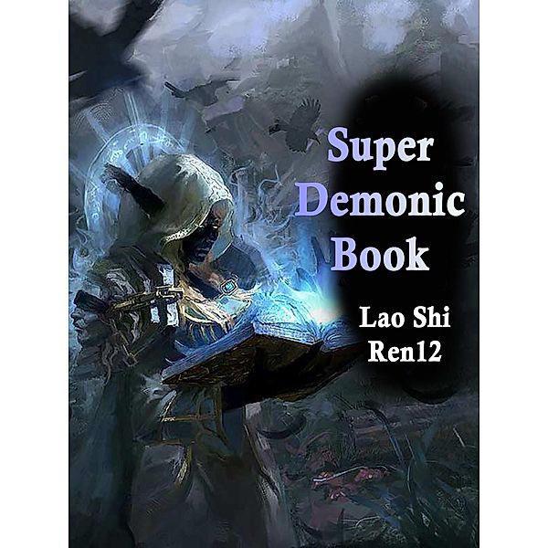 Super Demonic Book / Funstory, Lao ShiRen