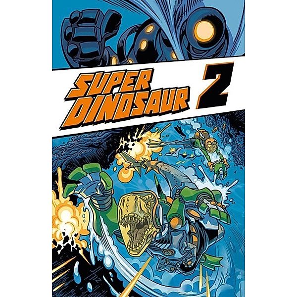 Super Dinosaur, Robert Kirkman