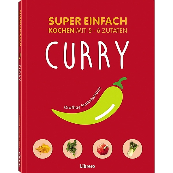 Super Einfach - Currys, Orathay Souksisavanh